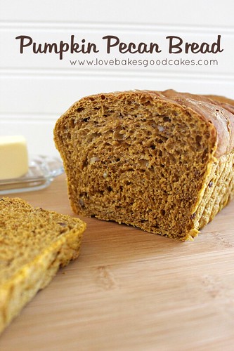 Pumpkin Pecan Bread - Love Bakes Good Cakes