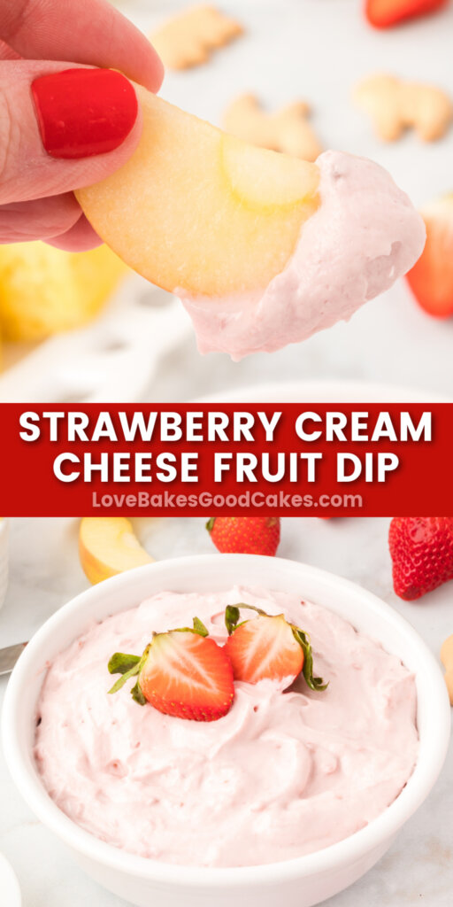 Strawberry Cream Cheese Fruit Dip - Love Bakes Good Cakes