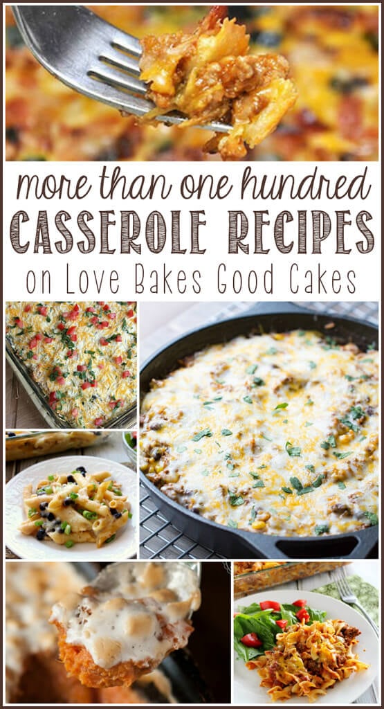 More Than Casserole Recipes Love Bakes Good Cakes