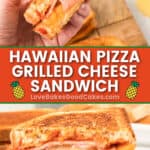 Hawaiian Pizza Grilled Cheese Sandwich pin collage