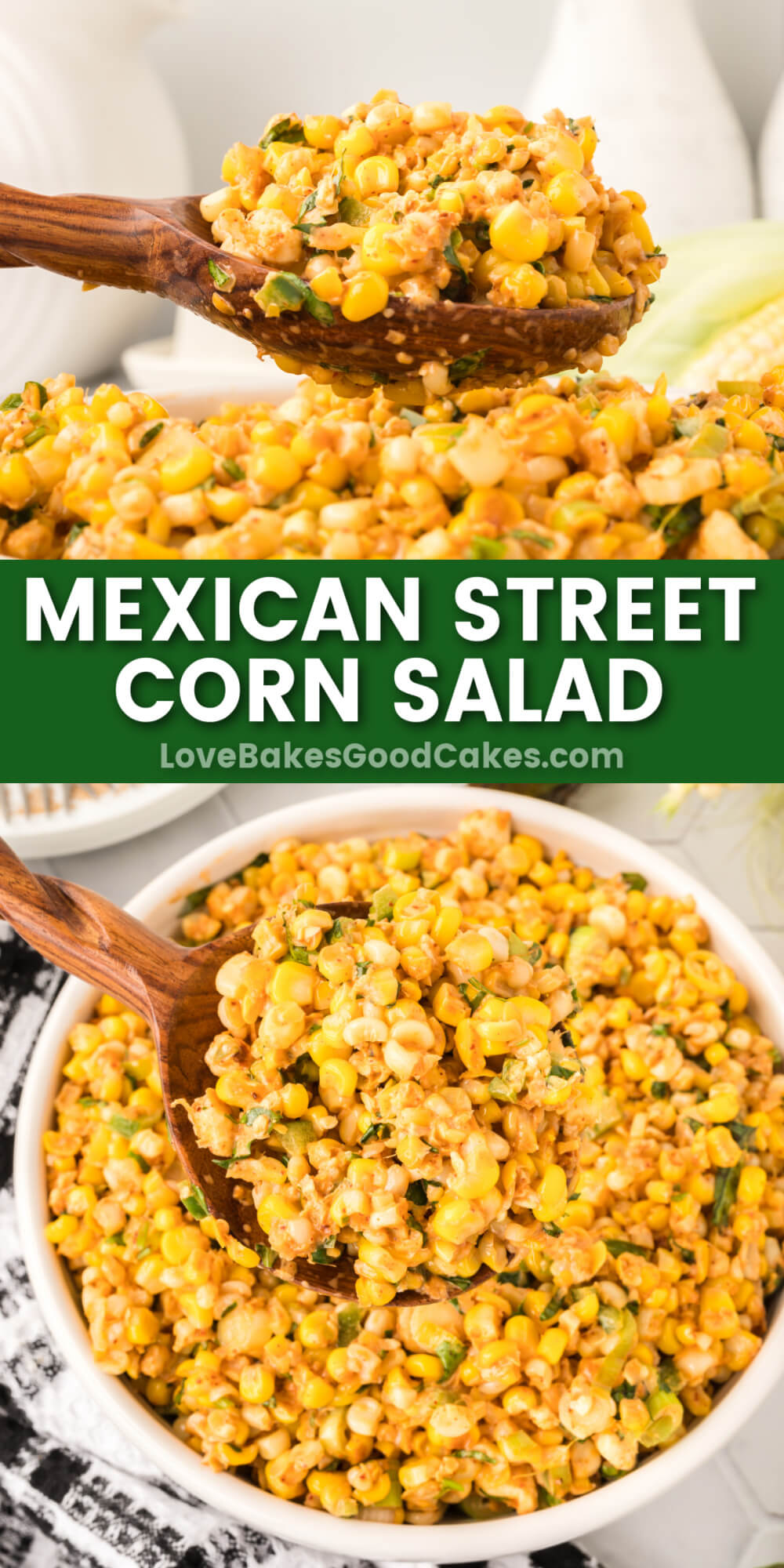 Mexican Street Corn Salad - Love Bakes Good Cakes