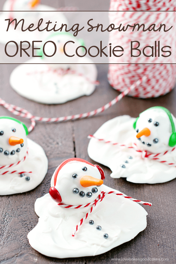 Melting Snowman Oreo Cookie Balls Love Bakes Good Cakes
