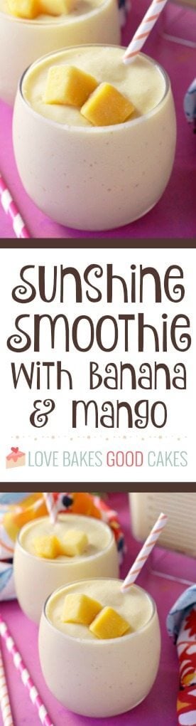 Sunshine Smoothie with Banana and Mango  Love Bakes Good 