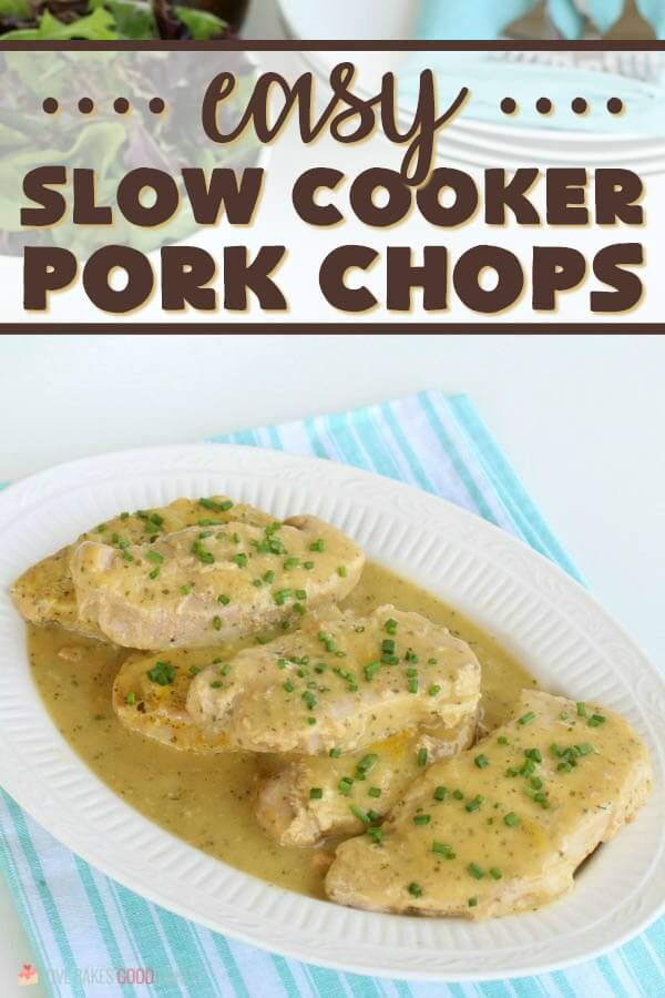 Easy Slow Cooker Pork Chops - Love Bakes Good Cakes