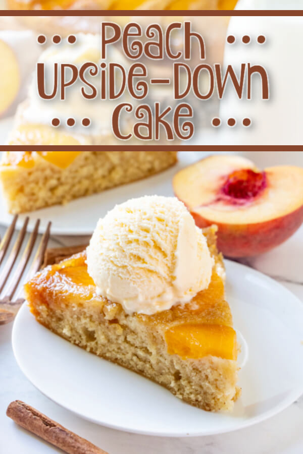 Peach Upside-Down Cake - Love Bakes Good Cakes