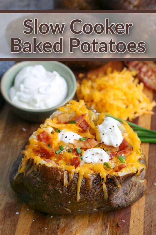 Slow Cooker Baked Potatoes - Love Bakes Good Cakes