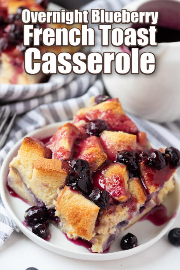 Overnight Blueberry French Toast Casserole - Love Bakes Good Cakes