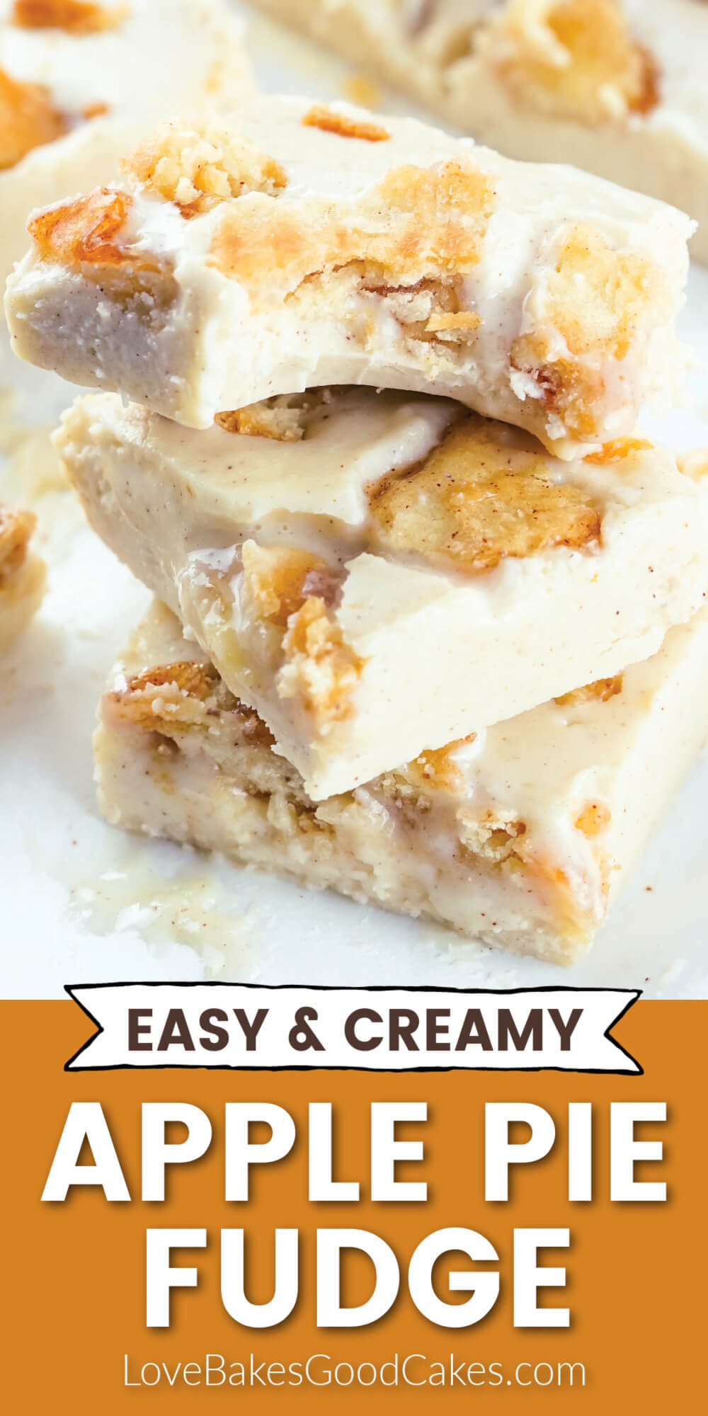 Apple Pie Fudge - Love Bakes Good Cakes