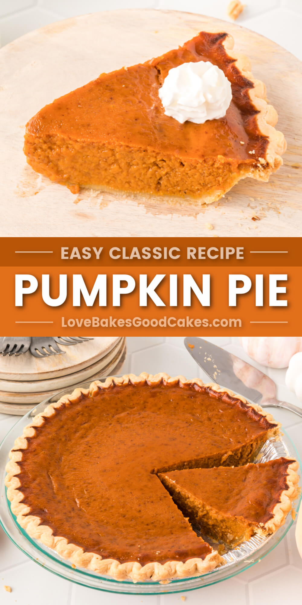 Pumpkin Pie - Love Bakes Good Cakes