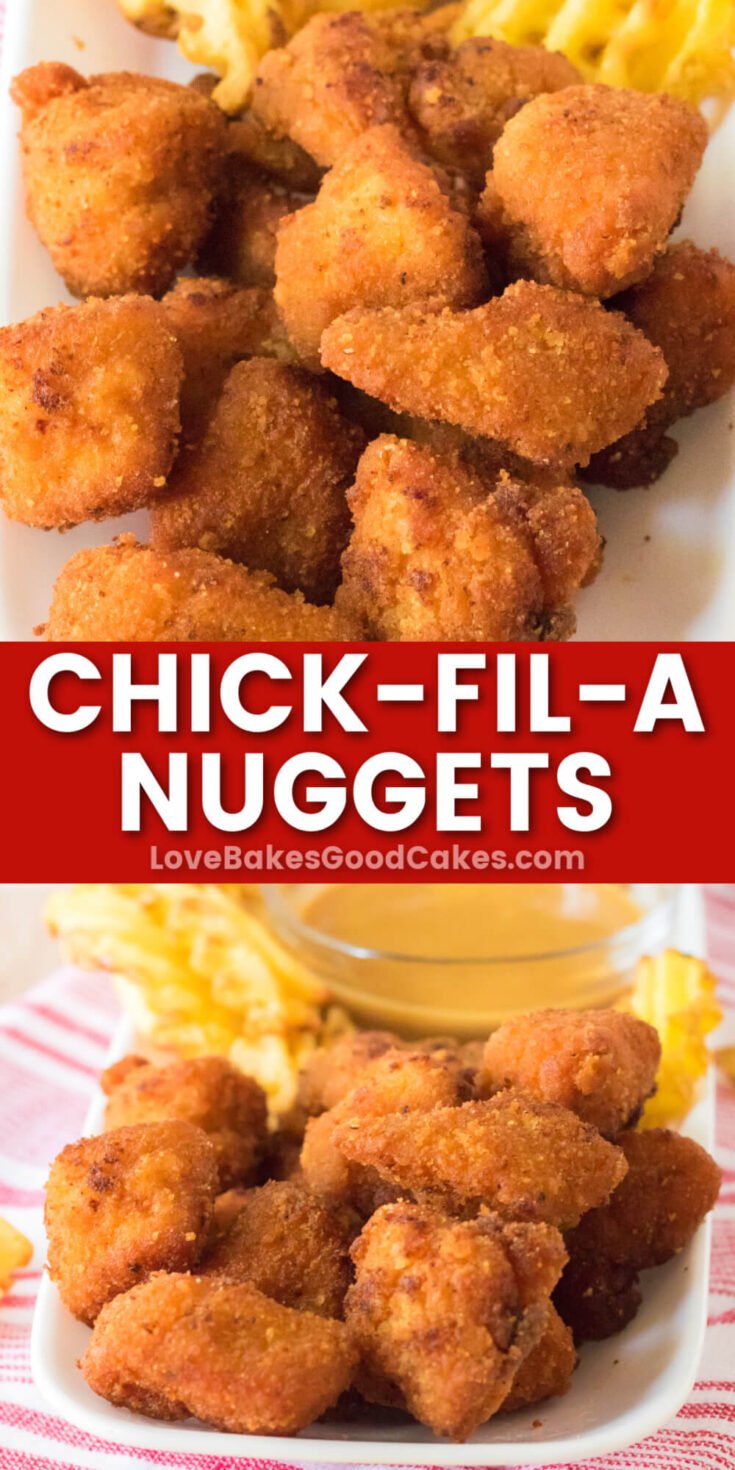 Chick-fil-A Nuggets - Love Bakes Good Cakes