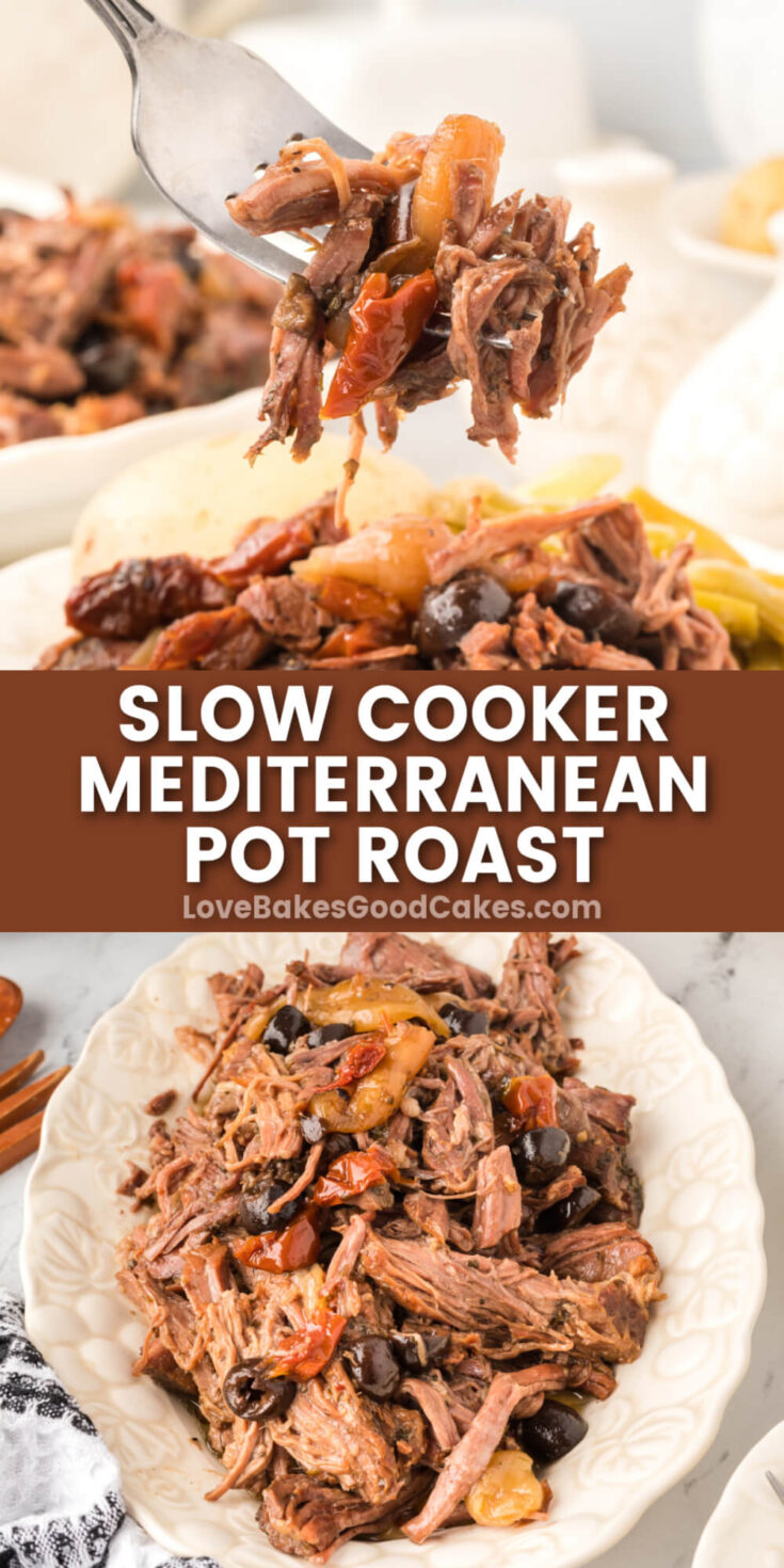 Slow Cooker Mediterranean Pot Roast - Love Bakes Good Cakes