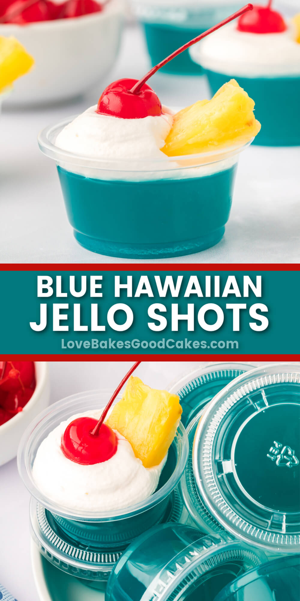 Blue Hawaiian Jello Shots - Love Bakes Good Cakes