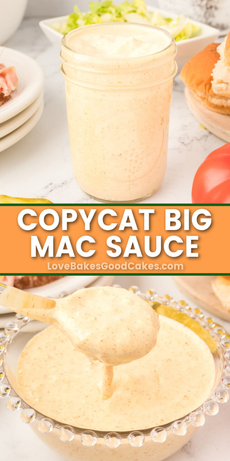 Copycat Big Mac Sauce - Love Bakes Good Cakes