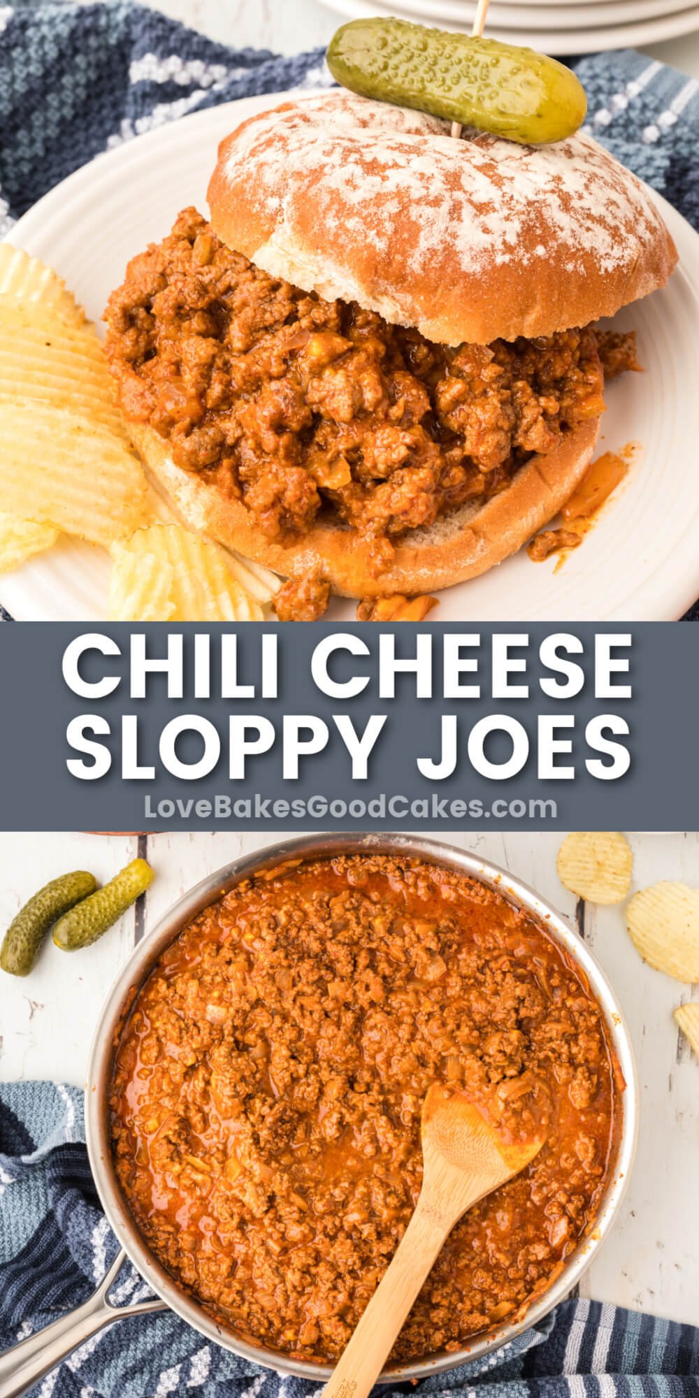 Chili Cheese Sloppy Joes Love Bakes Good Cakes