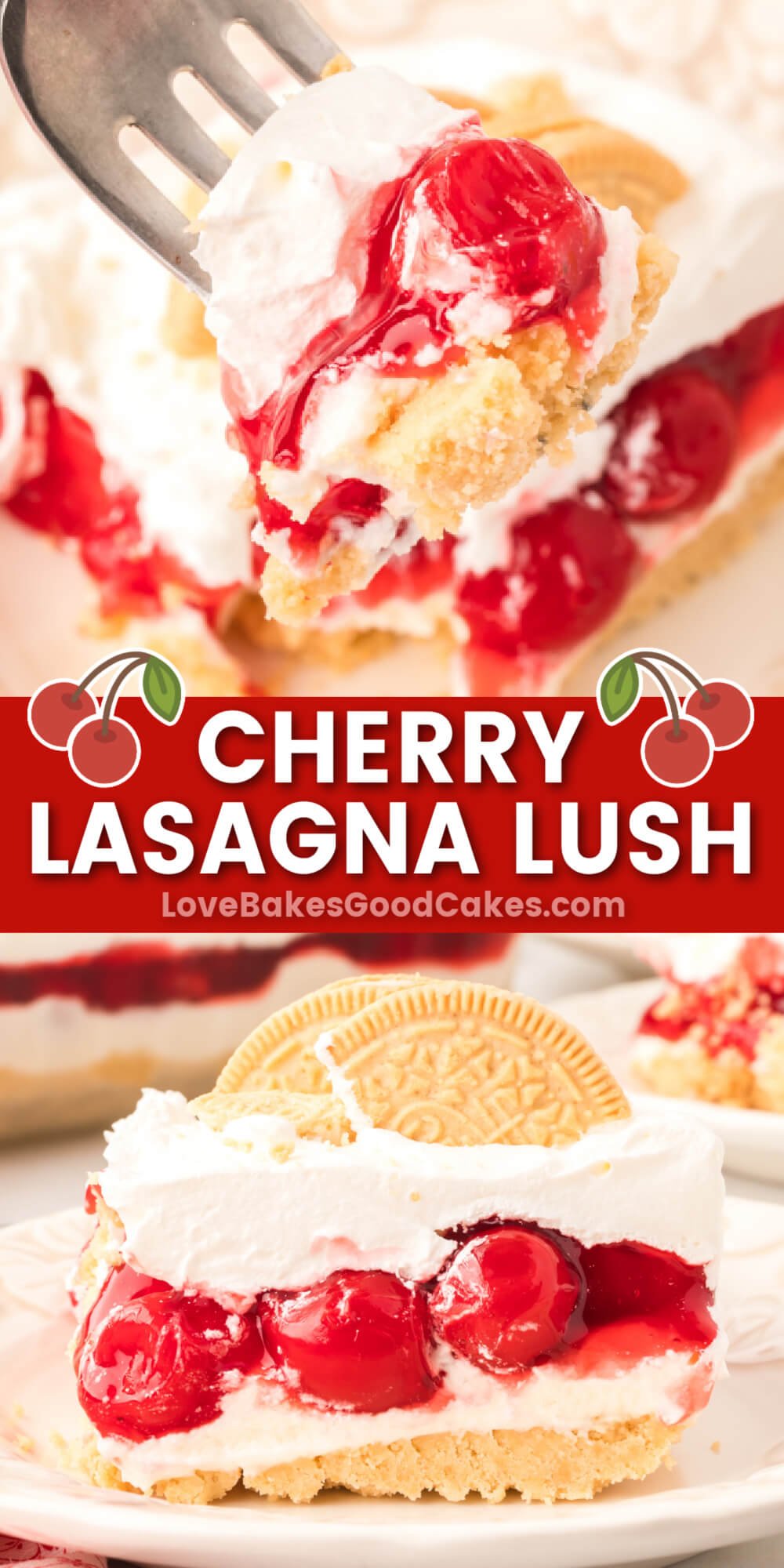 Cherry Lasagna Lush - Love Bakes Good Cakes