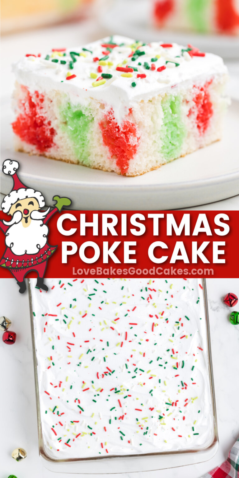 Christmas Poke Cake - Love Bakes Good Cakes