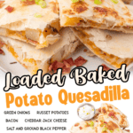 loaded baked potato quesadilla pin