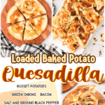 loaded baked potato quesadilla pin